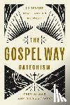 Wax, Trevin, West, Thomas - The Gospel Way Catechism