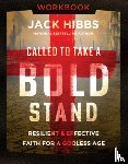 Hibbs, Jack - Called to Take a Bold Stand Workbook