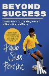 Pereira, Paulo Silas - Beyond Success