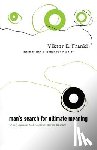 Frankl, Victor - Man's Search For Ultimate Meaning