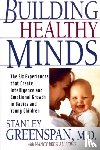 Nancy Lewis, Stanley I Greenspan - Building Healthy Minds
