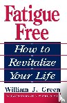 Green, William - Fatigue Free