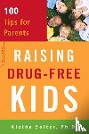 Solter, Aletha - Raising Drug-Free Kids