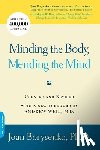 Joan Z., Ph.D. Borysenko - Minding the Body, Mending the Mind