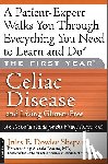 Dowler Shepard, Jules E. - Celiac Disease and Living Gluten-Free: An Essential Guide for the Newly Diagnosed