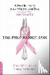 Mary Flynn, Nancy Barr - The Pink Ribbon Diet