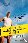 Fitzgerald, Matt - The New Rules of Marathon and Half-Marathon Nutrition