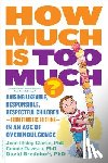 Connie Dawson, David Bredehoft, Jean Clarke - How Much Is Too Much? [previously published as How Much Is Enough?]
