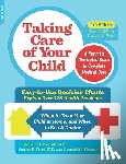 Robert H. Pantell, James F. Fries, Donald M. Vickery - Taking Care of Your Child, Ninth Edition