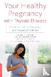Trentini, Dana, Shomon, Mary - Your Healthy Pregnancy with Thyroid Disease