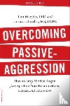 Oberlin, Loriann, Murphy, Tim - Overcoming Passive-Aggression, Revised Edition