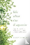Pantilat, Steven Z. - Life after the Diagnosis