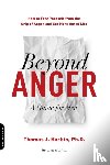 Harbin, Thomas J. - Beyond Anger: A Guide for Men (Revised)