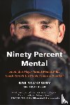 Tewksbury, Bob, Miller, Scott - Ninety Percent Mental