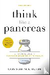 Scheiner, Gary, CDCES, Gary Scheiner - Think Like a Pancreas (Third Edition)