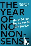 Atwood, Meredith - The Year of No Nonsense