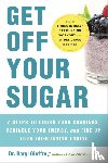 Gioffre, Dr. Daryl - Get Off Your Sugar