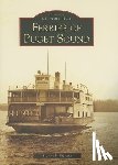 Pickens, Steven J. - Ferries of Puget Sound