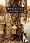 Lassonde, Barbara Mills - Maple Sugaring in New Hampshire