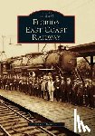 Bramson, Seth H. - Florida East Coast Railway