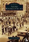 Sforza, Alfred V. - Around Huntington Village