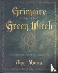 Moura, Ann - Grimoire for the Green Witch