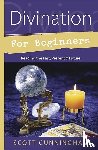 Cunningham, Scott - Cunningham, S: Divination for Beginners