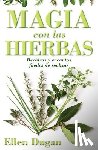 Dugan, Ellen - Magia Con las Hierbas: Hechizos y Encantos Faciles de Realizar = Herb Magic for Beginners = Herb Magic for Beginners