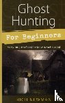 Newman, Rich - Ghost Hunting for Beginners
