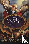 Gonzalez-Wippler, Migene - The Kabbalah & Magic of Angels