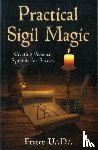 Frater, U.D. - Practical Sigil Magic - Creating Personal Symbols for Success