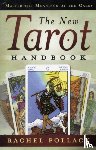 Pollack, Rachel - The New Tarot Handbook
