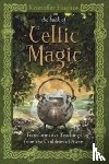 Hughes, Kristoffer - The Book of Celtic Magic