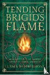 Weatherstone, Lunaea - Tending Brigid's Flame