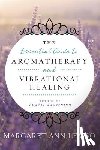 Lembo, Margaret Ann - The Essential Guide to Aromatherapy and Vibrational Healing