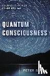 Smith, Peter - Quantum Consciousness