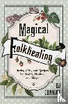 Conway, D.J. - Magical Folkhealing