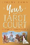Dawn, Ethony - Your Tarot Court