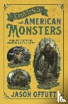 Offutt, Jason - Chasing American Monsters
