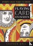 Ball, Stephen - Playing Card Divination