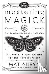 Auryn, Mat, RavenWolf, Silver - Mastering Magick