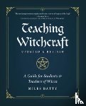 Batty, Miles, Hendrickz, Jamie - Teaching Witchcraft