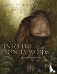 Cavendish, Lucy, May, Dan - INTO THE LONELY WOODS GIFT BK