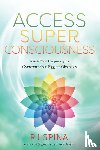 Spina, R.J. - Access Super Consciousness