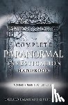 Palmisano, Richard, Roe, Peter J. - Complete Paranormal Investigation Handbook,The