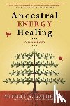 PhD, Shelley A. Kaehr, Dale, Cyndi - Ancestral Energy Healing