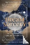 Sleath, Nikki Wardwell, Woodfield, Stephanie - Dream Sorcery