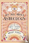 Wells, Nicole - It's All About Astrology