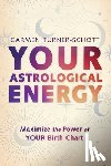 Turner-Schott, Carmen - Your Astrological Energy