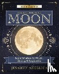 Angelica, Jesamyn - Llewellyn's Complete Book of the Moon: Lunar Wisdom for Magic, Healing & Inspiration